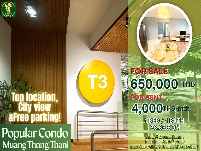 For Sale or Rent T3 Popular Condo , City view, Muang Thong Thani Fully Furnished